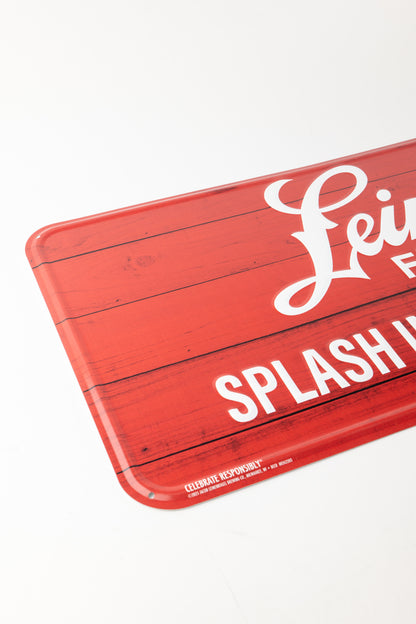 SPLASH INTO THE WEEKEND SIGN