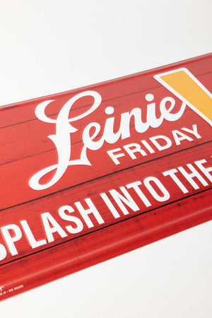 SPLASH INTO THE WEEKEND SIGN