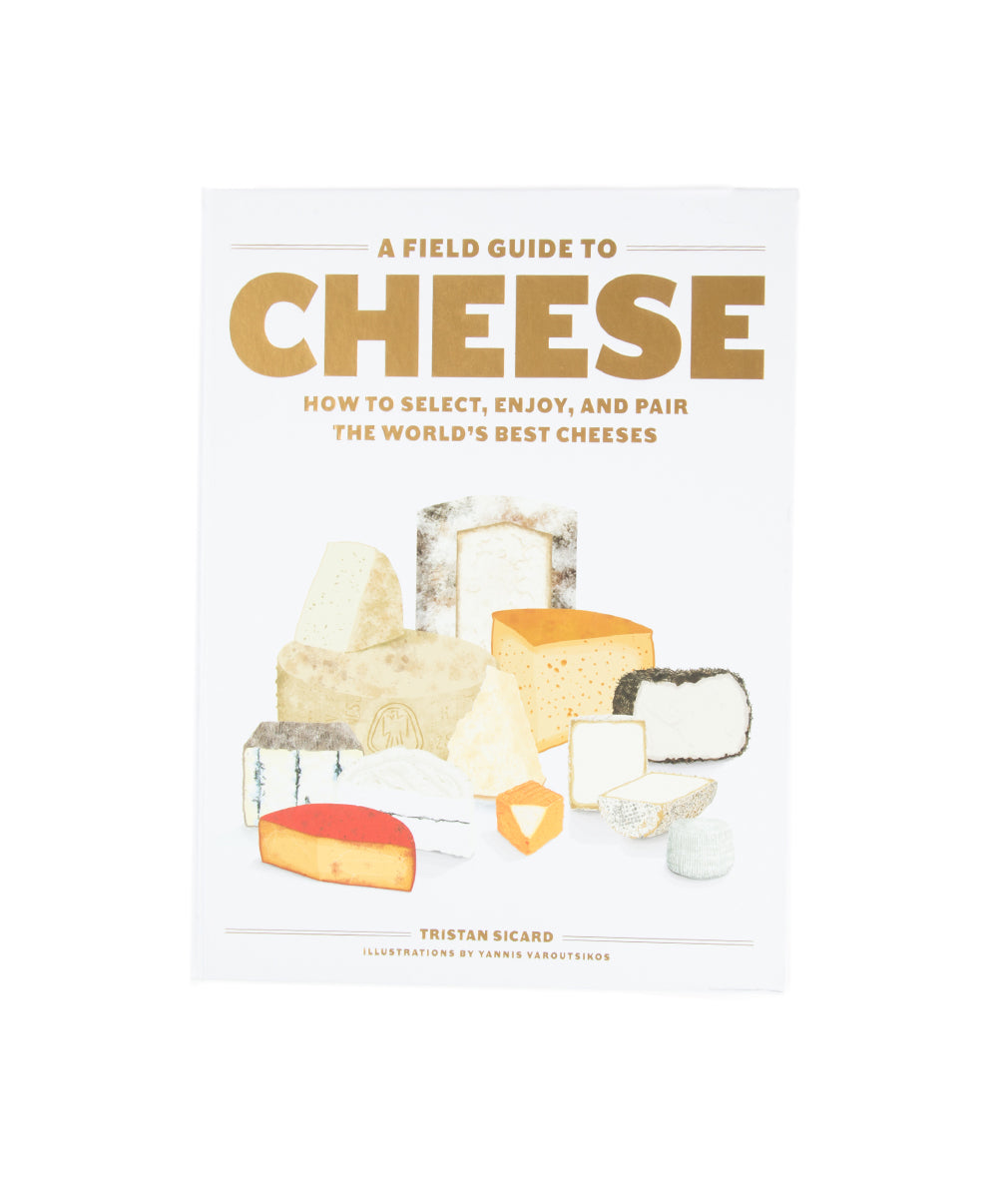 A FIELD GUIDE TO CHEESE